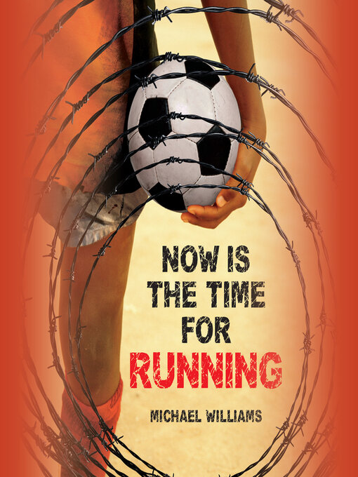 Title details for Now Is the Time for Running by Michael Williams - Wait list